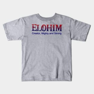 Elohim,Hebrew word for God Kids T-Shirt